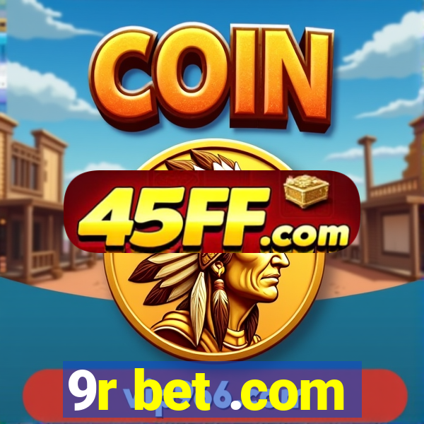 9r bet .com